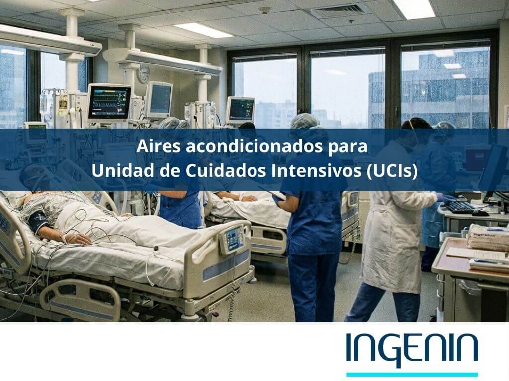Aires acondicionado para unidad de cuidados intensivos UCI