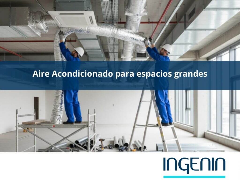 Aire acondicionado para espacios grandes