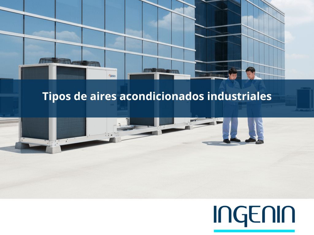 tipos de aires acondicionados industriales
